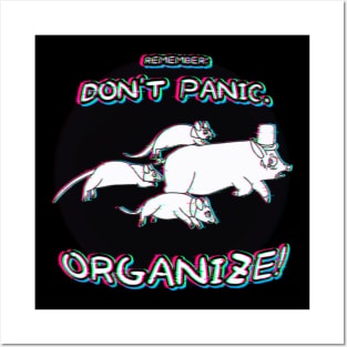 Don't Panic: Organize! (Glitched Version 1) Posters and Art